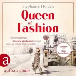 Stephanie Holden: Queen of Fashion - Für ihre Mode wird Vivienne Westwood gefeiert, doch sie will die Welt verändern: Mutige Frauen zwischen Kunst und Liebe 26