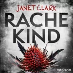 Janet Clark: Rachekind: 