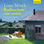 Lotte Minck: Radieschen von unten: Eine Ruhrpott-Krimödie mit Loretta Luchs