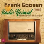Frank Goosen: Radio Heimat: 