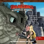 Thomas Karallus: Raffnuss die Drachenzähmerin / Eingefroren. Das Original-Hörspiel zur TV-Serie: Dragons - Die Wächter von Berk 17