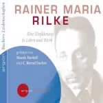 C. Bernd Sucher: Rainer Maria Rilke. Eine Einführung in Leben und Werk: 