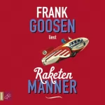 Frank Goosen: Raketenmänner: 
