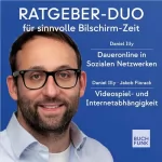 Daniel Illy, Jakob Florack: Ratgeber-Duo für sinnvolle Bildschirm-Zeit: Daueronline in Sozialen Netzwerken / Videospiel- und Internetabhängigkeit