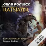 Jens Forwick: Ratslayer: Die Kalandaha Chroniken 1