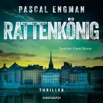 Pascal Engman: Rattenkönig: Vanessa Frank-Thriller 2