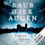 Tobias Quast: Raubtieraugen: 