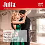 Caitlin Crews: Rauschende Nächte in Monte Carlo: Julia - Reich & Schön