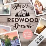 Kelly Moran: Redwood Dreams - Es beginnt mit einem Lächeln: Redwood-Reihe 4