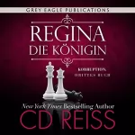 CD Reiss: Regina - Die Königin: Korruption 3