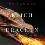 Morgan Rice: Reich Der Drachen: Das Zeitalter der Magier - Buch Eins
