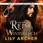 Lily Archer: Reise zum Winterreich: Die Gefangene des Fee 2