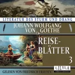 Johann Wolfgang von Goethe: Reiseblätter 3: Stuttgart, Tübingen
