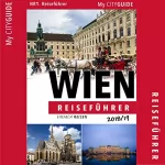 My CityGuide: Reiseführer WIEN 2018/19: Einfach Reisen: 
