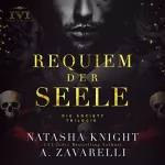 A. Zavarelli, Natasha Knight: Requiem der Seele: Die Society Trilogie 1