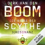 Dirk van den Boom: Resonanz: Die Reise der Scythe 3