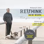Wolfgang K. Eckelt: Rethink - New Work: Find your own way! - Mit Reset-Formel für Manager und High Performer