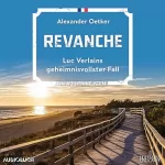 Alexander Oetker: Revanche - Ein Aquitaine-Krimi: Luc Verlain 7