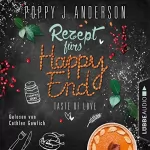 Poppy J. Anderson: Rezept fürs Happy End: Taste of Love - Die Köche von Boston 5