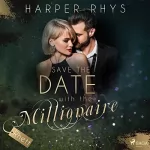 Harper Rhys: Rhett: Save the Date with the Millionaire 4