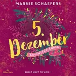 Marnie Schaefers: Right Next to You II: Christmas Kisses. Ein Adventskalender 5