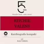 Ralf Erkel: Ritchie Valens - Kurzbiografie kompakt: 5 Minuten - Schneller hören - mehr wissen!