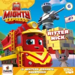 Angela Strunck: Ritter Nick (+ 3 weitere rasante Abenteuer): Mighty Express 6