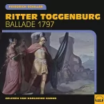 Friedrich Schiller: Ritter Toggenburg: Ballade 1797