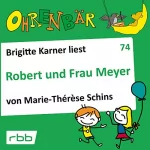 Marie-Therese Schins: Robert und Frau Meyer: Ohrenbär 74