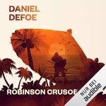 Daniel Defoe: Robinson Crusoe: 