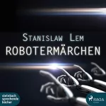 Stanislaw Lem: Robotermärchen: 
