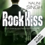 Nalini Singh: Rock Kiss - Ich berausche mich an dir: Rock Kiss 2