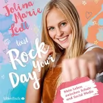 Jolina Marie Ledl: Rock Your Day: Mein Leben zwischen Schule und Social Media