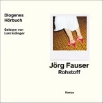 Jörg Fauser: Rohstoff: 