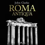 John Clarke, Jörg Fündling - Übersetzer: Roma Antiqua: 