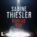 Sabine Thiesler: Romeos Tod: 