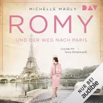 Michelle Marly: Romy und der Weg nach Paris: 