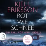 Kjell Eriksson, Sigrid Engeler - Übersetzer: Rot wie Schnee: Ann Lindell 5