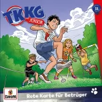 Frank Gustavus, Stefan Wolf: Rote Karte für Betrüger: TKKG Junior 11