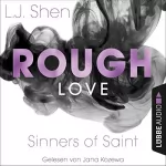 L. J. Shen: Rough Love: Sinners of Saint 1.5