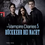 Lisa J. Smith, Michaela Link: Rückkehr bei Nacht: The Vampire Diaries 5