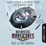 David Weber, Timothy Zahn, Thomas Pope: Ruf zu den Waffen: Der Aufstieg Manticores 2