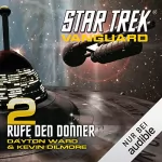 Dayton Ward, Kevin Dilmore: Rufe den Donner: Star Trek Vanguard 2