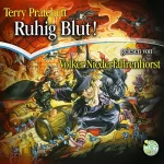 Terry Pratchett: Ruhig Blut!: Ein Scheibenwelt-Roman
