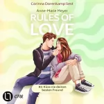 Anne-Marie Meyer, Martina M Oepping - Übersetzer: Rules of Love #3 - Küss nie deinen besten Freund: Rules of Love 3