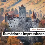 Lothar Streblow: Rumänische Impressionen: 