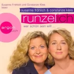 Susanne Fröhlich, Constanze Kleis: Runzel-Ich. Wer schön sein will: 