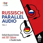 Lingo Jump: Russisch Parallel Audio - Einfach Russisch Lernen mit 501 Sätzen in Parallel Audio - Teil 2 [Russian Parallel Audio - Learn Russian with 501 sentences in Parallel Audio]: 