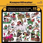Jörg Schneider: S Gheimnis vom singende Iiszapfe / De Dicksack im Schlaraffeland: Kasperlitheater, Nr. 11