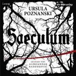 Ursula Poznanski: Saeculum: 
